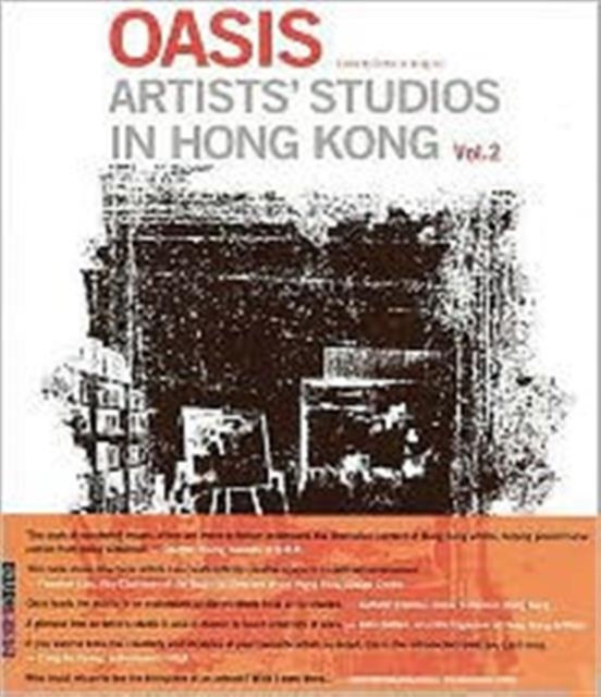 Oasis : Artists' Studios in Hong Kong v. 2, Hardback Book