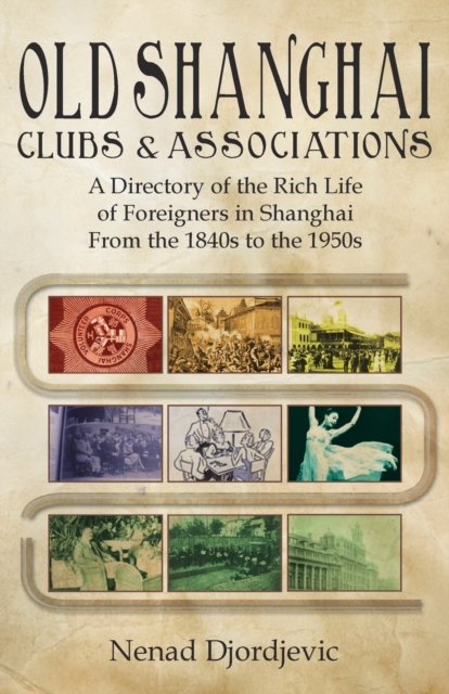 Old Shanghai Clubs and Associations, Mixed media product Book
