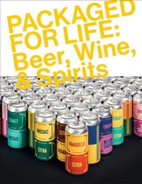 Packaged for Life: Beer, Wine & Spirits, Paperback / softback Book