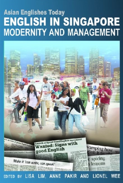 English in Singapore - Modernity and Management, Paperback / softback Book