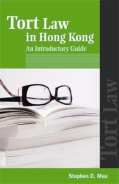 Tort Law in Hong Kong - An Introductory Guide, Paperback / softback Book