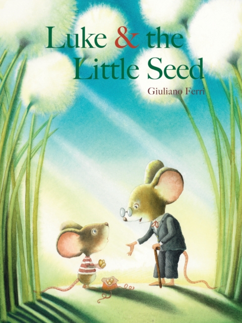 Luke & the Little Seed, Hardback Book