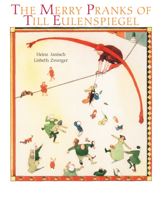 The Merry Pranks of Till Eulenspiegel, Hardback Book