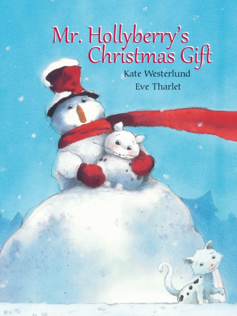 Mr. Hollyberry's Christmas Gift, Hardback Book