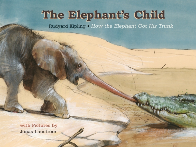 Elephant's Child, The, Hardback Book