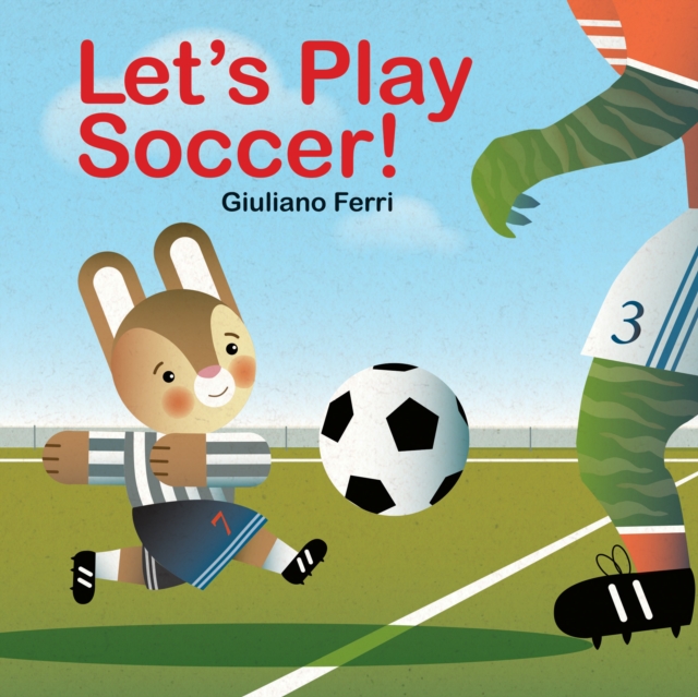 Let's Play Soccer!, Hardback Book