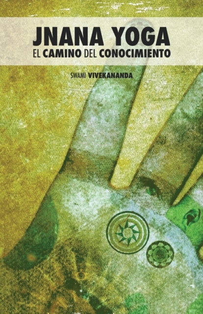 Jnana Yoga : El Camino del Conocimiento, Paperback / softback Book