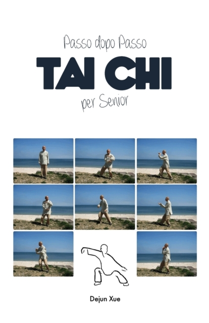 Tai Chi Per Senior, Passo Dopo Passo, Paperback / softback Book