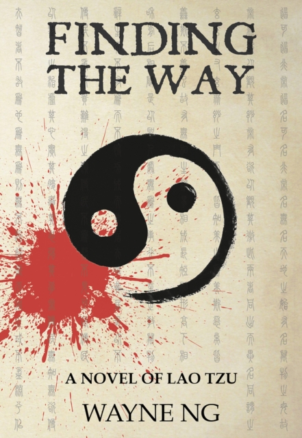 Finding the Way : A Novel of Lao Tzu, Paperback / softback Book