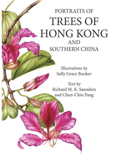 Portraits of Trees of Hong Kong and Southern China, Paperback / softback Book