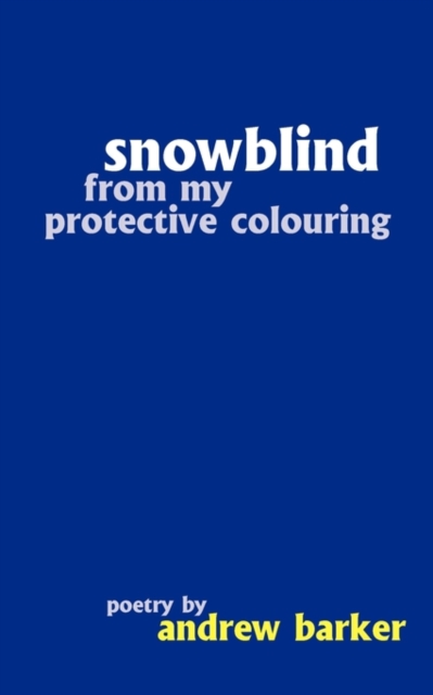 Snowblind from My Protective Colouring, Paperback / softback Book