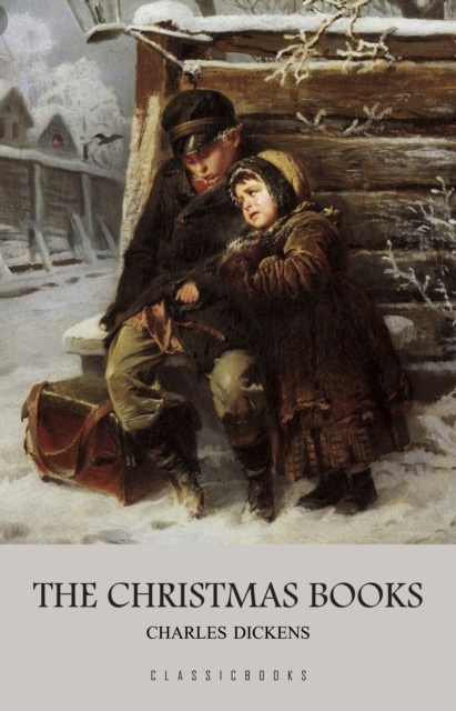 Charles Dickens: The Christmas Books, EPUB eBook