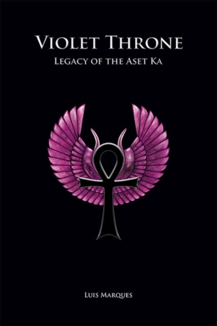Violet Throne - Legacy of the Aset Ka, Hardback Book