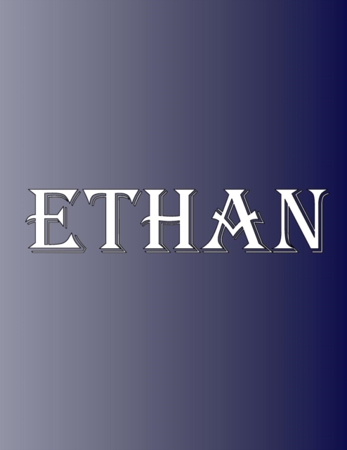 Ethan : 100 Pages 8.5" X 11" Personalized Name on Notebook College Ruled Line Paper, Paperback Book