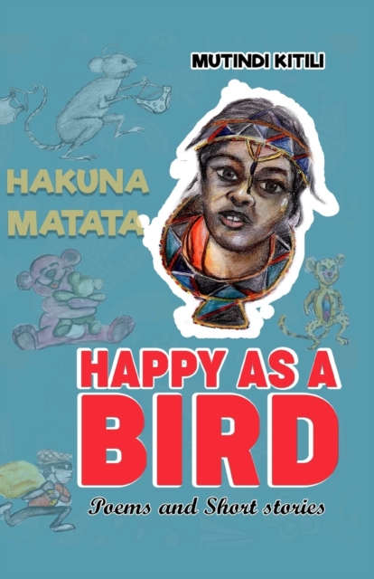 Happy as a Bird : More than 24 Poems & Short Stories!, Paperback / softback Book