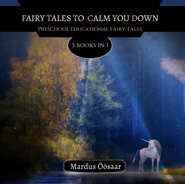 Fairy Tales To Calm You Down : 3 Books In 1, Paperback / softback Book