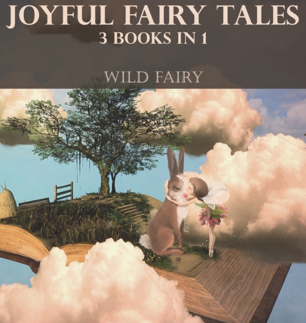 Joyful Fairy Tales : 3 Books In 1, Hardback Book