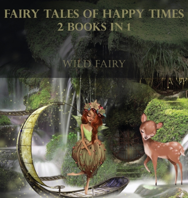Fairy Tales Of Happy Times : 2 Books In 1, Hardback Book