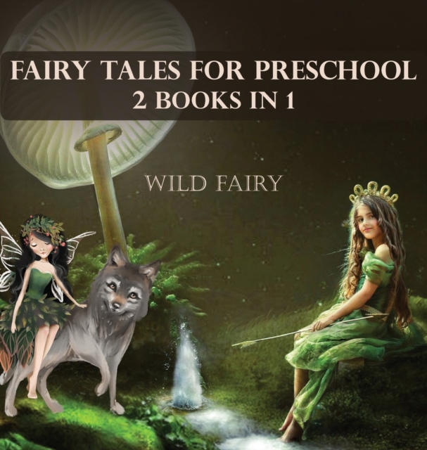Fairy Tales For Preschool : 2 Books In 1, Hardback Book