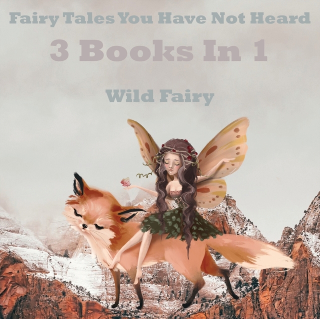 Fairy Tales You Have Not Heard : 3 Books IN 1, Paperback / softback Book