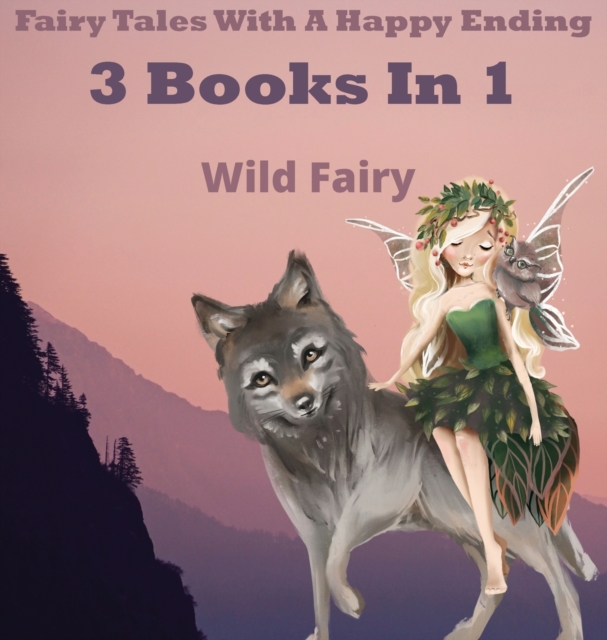 Fairy Tales With A Happy Ending : 3 Books In 1, Hardback Book