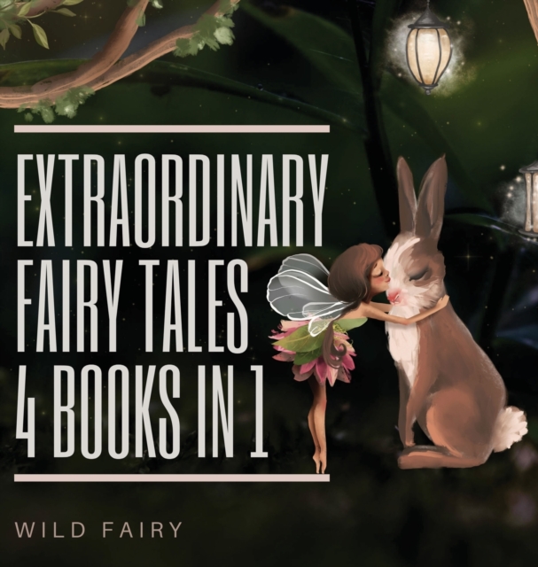 Extraordinary Fairy Tales : 4 Books in 1, Hardback Book
