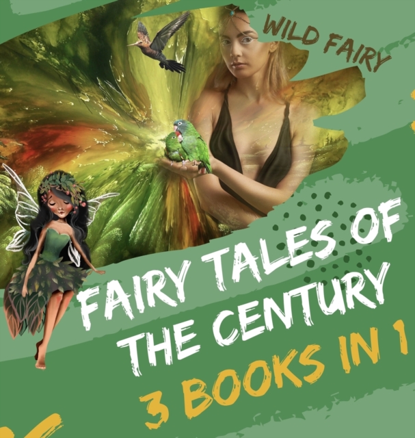 Fairy Tales Of the Century : 3 Books In 1, Hardback Book