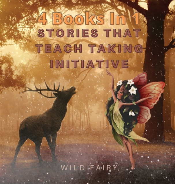 Stories That Teach Taking Initiative : 4 Books in 1, Hardback Book