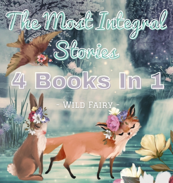 The Most Integral Stories : 4 Books In 1, Hardback Book