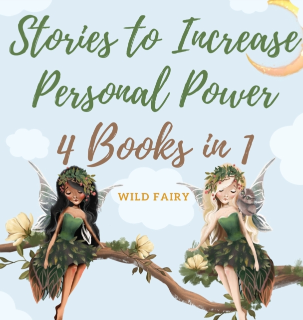 Stories to Increase Personal Power : 4 Books in 1, Hardback Book