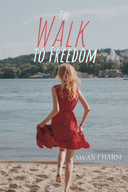 The Walk to Freedom, Hardback Book