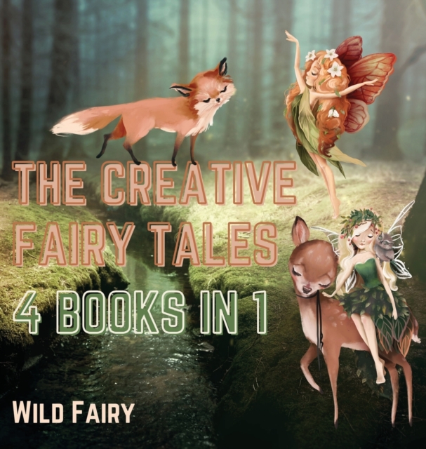 The Creative Fairy Tales : 4 Books in 1, Hardback Book