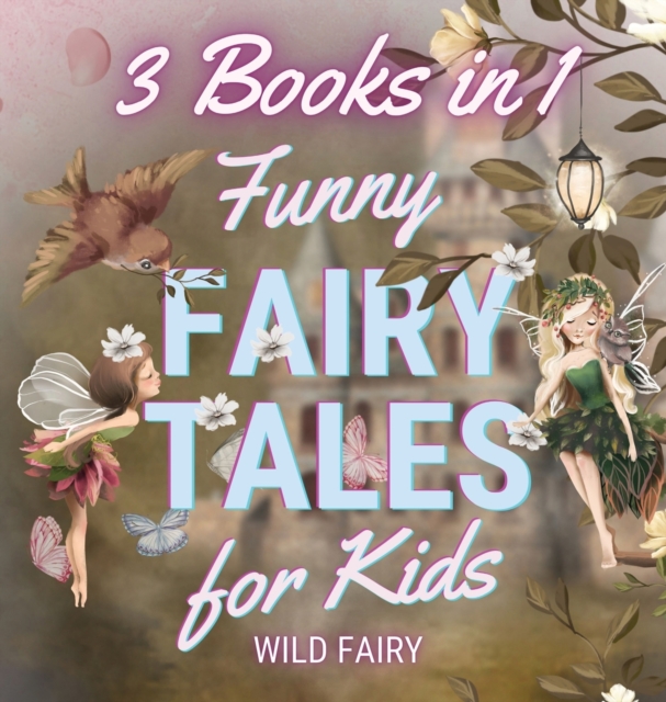 Funny Fairy Tales for Kids : 3 Books in 1, Hardback Book