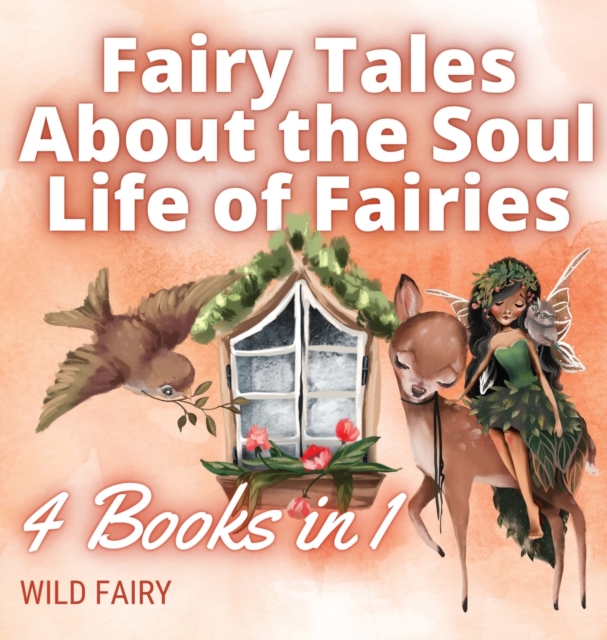 Fairy Tales About the Soul Life of Fairies : 4 Books in 1, Hardback Book