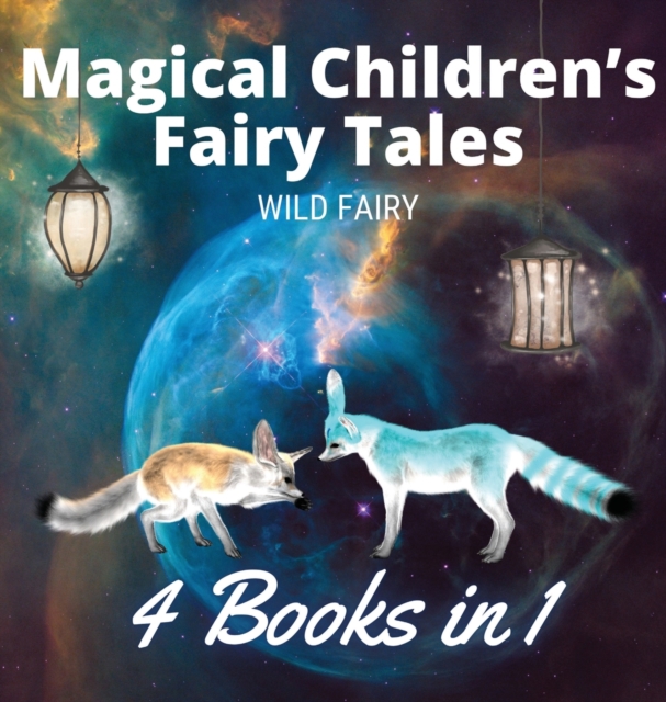 Magical Children's Fairy Tales : 4 Books in 1, Hardback Book