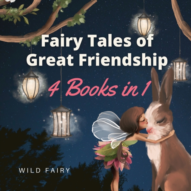 Fairy Tales of Great Friendship : 4 Books in 1, Paperback / softback Book