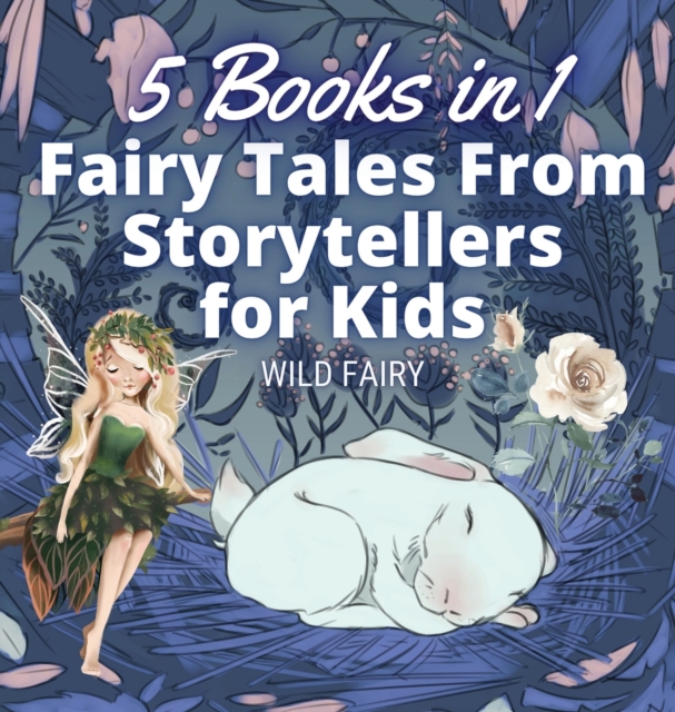 Fairy Tales From Storytellers for Kids : 5 Books in 1, Hardback Book