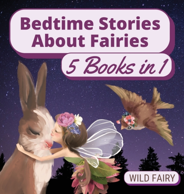 Bedtime Stories About Fairies : 5 Books in 1, Hardback Book