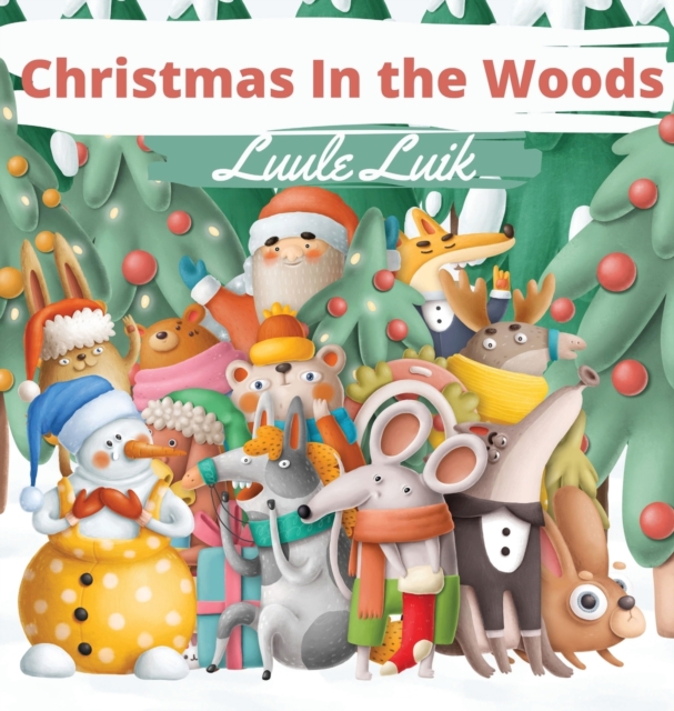 Christmas In the Woods, Hardback Book