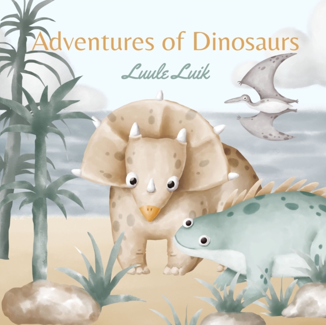 Adventures of Dinosaurs, Paperback / softback Book