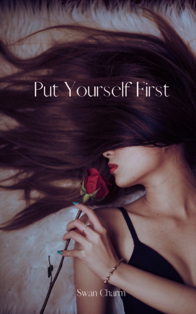 Put Yourself First, Paperback / softback Book
