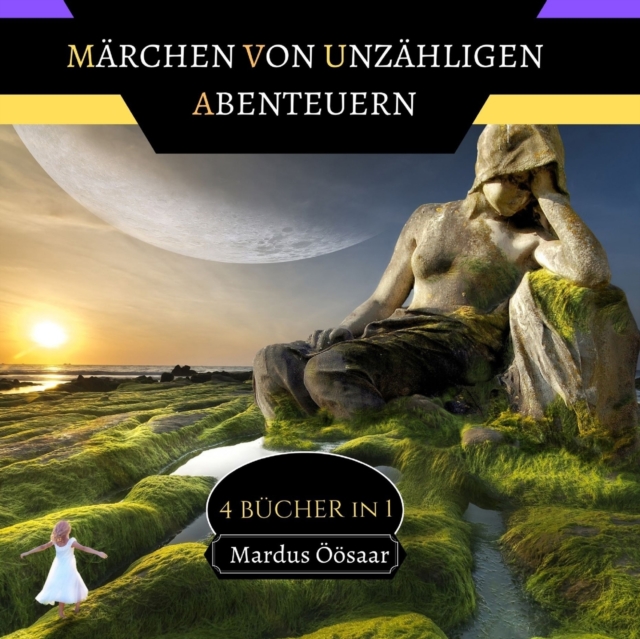 Marchen von Unzahligen Abenteuern : 4 Bucher in 1, Paperback / softback Book