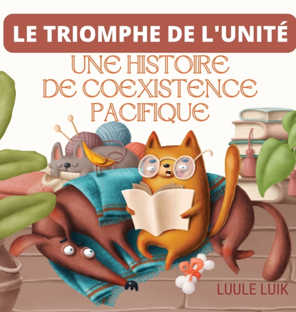 Le Triomphe De L'unite : Une Histoire De Coexistence Pacifique, Hardback Book