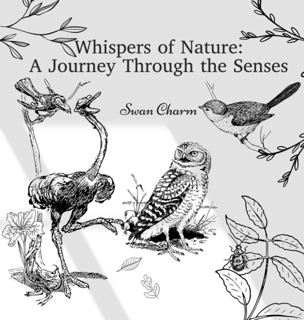 Whispers of Nature : A Journey Through the Senses, Hardback Book