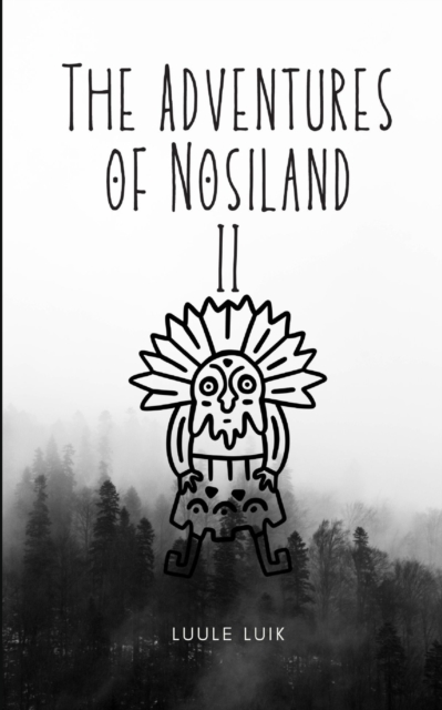 The Adventures of Nosiland, Paperback / softback Book