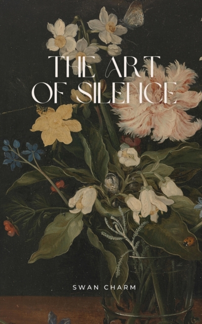The Art of Silence, Paperback / softback Book
