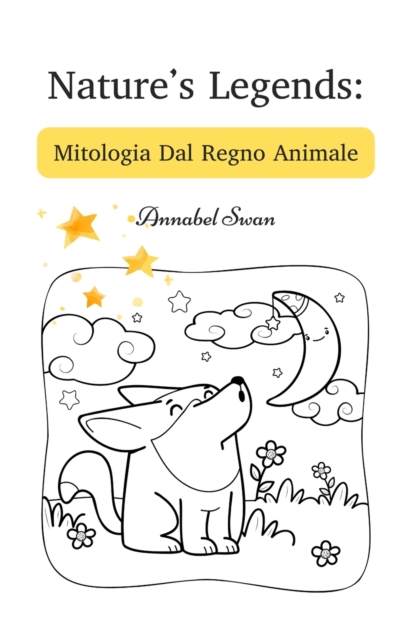 Nature's Legends : Mitologia Dal Regno Animale, Paperback / softback Book