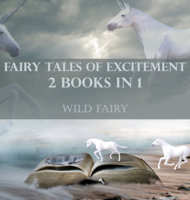 Fairy Tales Of Excitement : 2 Books In 1, Hardback Book
