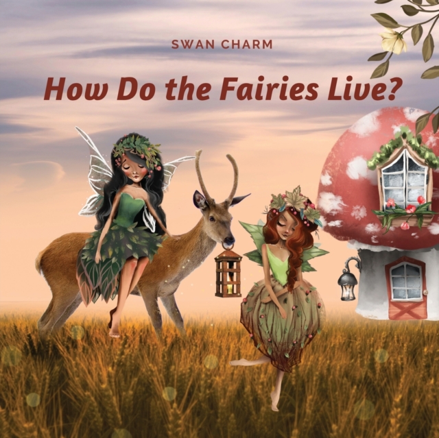 How Do the Fairies Live?, Paperback / softback Book