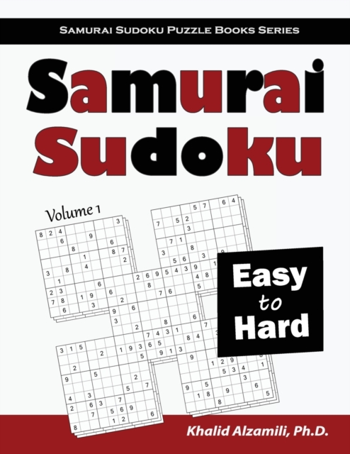 Samurai Sudoku : 500 Easy to Hard Sudoku Puzzles Overlapping into 100 Samurai Style, Paperback / softback Book